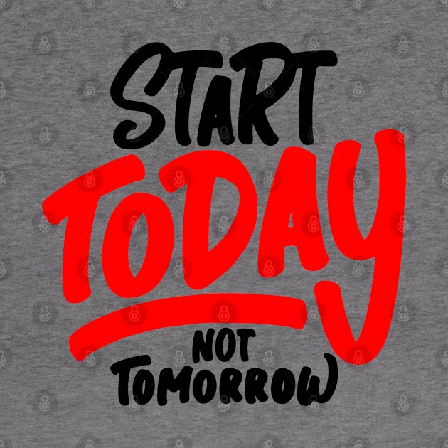 Start Today by FabRonics